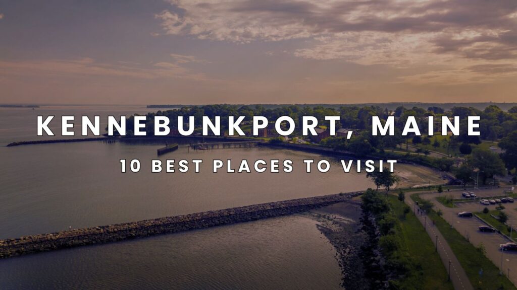 things to do in kennebunkport me